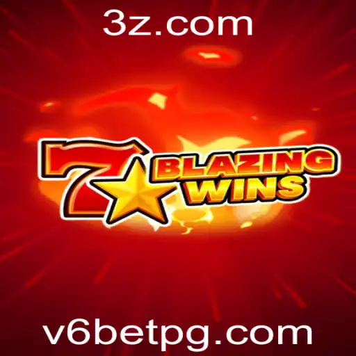 BlazingWins: Descubra a Empolgante Aventura do Jogo de Apostas v6 Bet