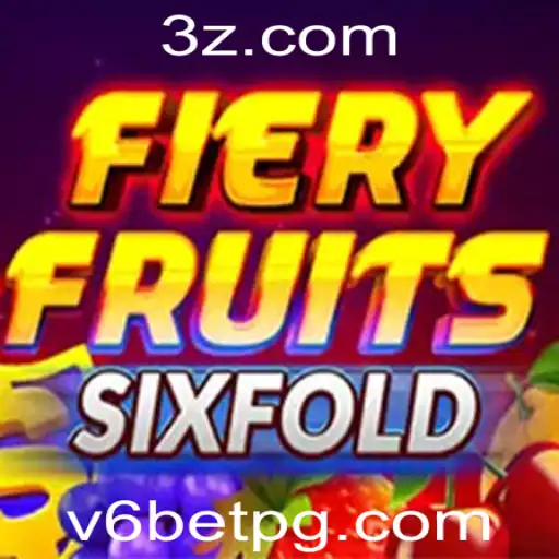 Explorando o Universo do Jogo FieryFruitsSixFold: Uma Nova Experiência Emocionante