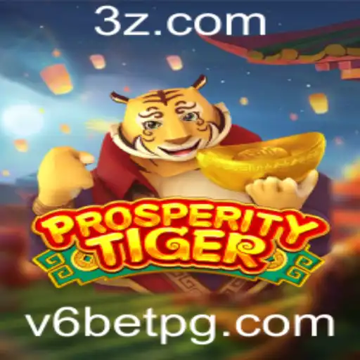 Descubra a Emoção do Jogo ProsperityTiger: Uma Aventura de Apostas no v6 Bet